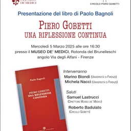 “Piero Gobetti. Una riflessione continua”, il nuovo sguardo di Paolo Bagnoli