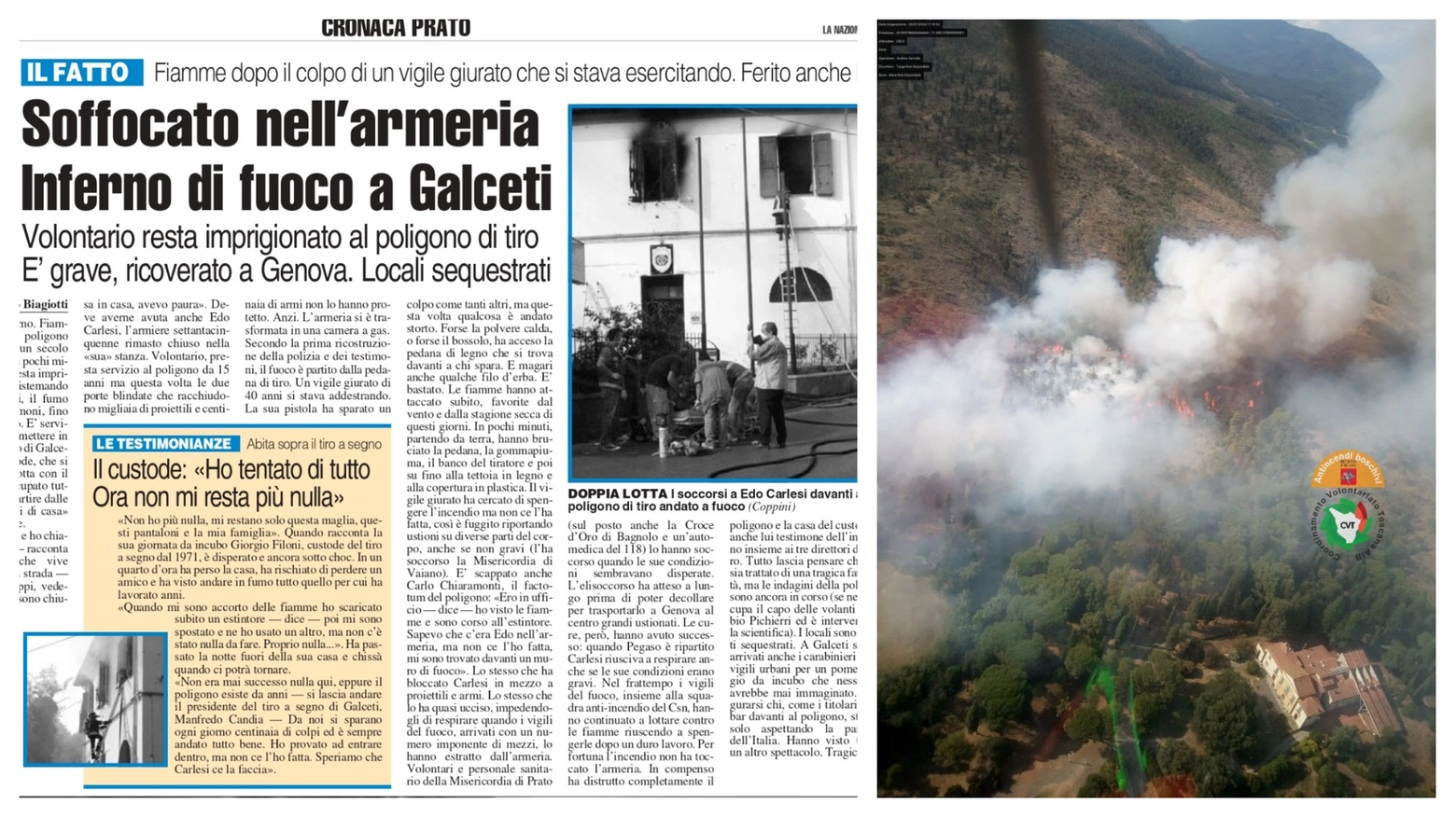 A sinistra la pagina de La Nazione del luglio 2006; a destra l'incendio a Galceti visto dall'alto