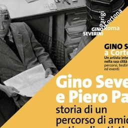 Cortona, «Gino Severini e Piero Pacini: storia di un percorso di amicizia e stimoli artistici»