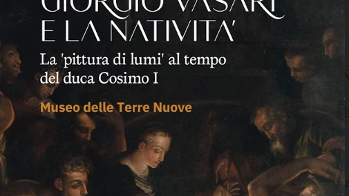 “Giorgio Vasari e la Natività. La ‘pittura di lumi’ al tempo del duca Cosimo I”, venerdì la presentazione del catalogo