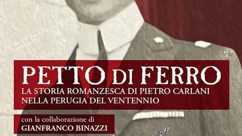 Scopri la storia romanzesca di Pietro Carlani, raccontata da Roberto Binazzi, oggi alle 17 nella chiesa di Sant’Ercolano.