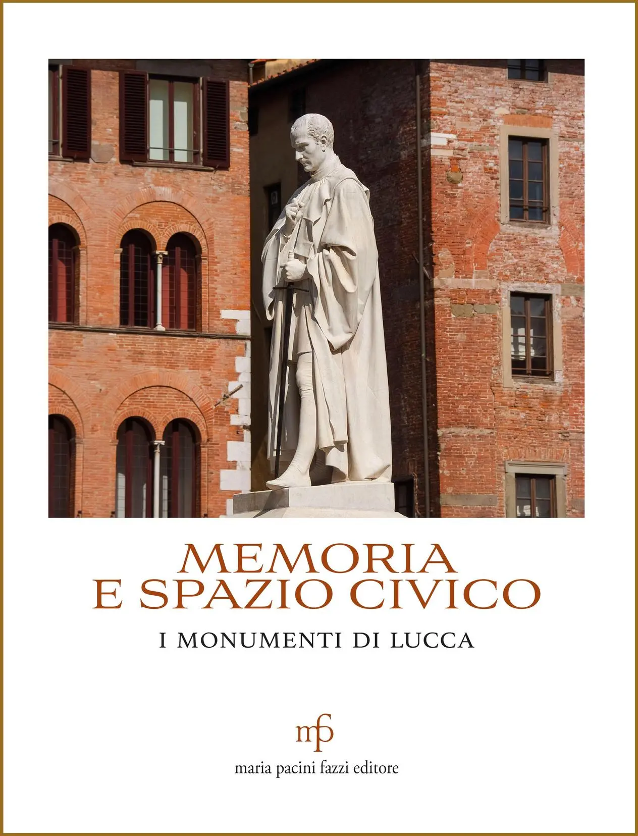 Studi lucchesi. Il libro di Bernard sui monumenti